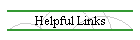 Helpful Links